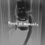 Busco el momento