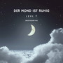 Der Mond Ist Ruhig (Akustischer Mix)