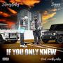 IF YOU ONLY KNEW (Explicit)