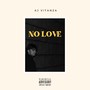 NO LOVE (Explicit)