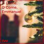 O Come, O Come, Emmanuel (feat. Kevin Bowen)