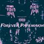 Forever Papemakin: Deluxe (Explicit)