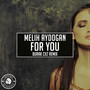 For You (Burak Cilt Remix)