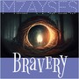 Bravery