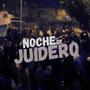 Noche De Juidero (Explicit)