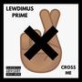 Cross Me (Explicit)