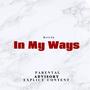 In My Ways (Explicit)