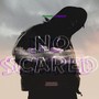 No Scared (Explicit)