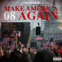 Make America 08 Again (Explicit)