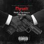 Myself (feat. Tee Izzo & Mike Izzo) [Explicit]