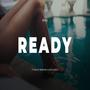 Ready (feat. Bailey Browne & Kazz Khalif)