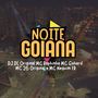 Noite Goiana (Explicit)