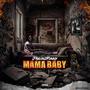 Mama Baby (Explicit)