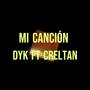 Mi Canción (feat. Creltan) [Explicit]