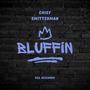 Bluffin (Explicit)