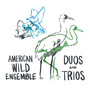 Duos and Trios