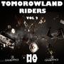 TOMOROWLAND RIDERS VOL. 2