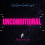 Unconditional (feat. JokesLovesLife) [Explicit]