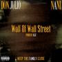 Wolf Of Wall Street (feat. Don Julio & Nani) [Explicit]