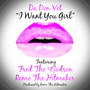 I Want You Girl (feat. Fred the Godson & Remo the Hitmaker)