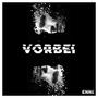 Vorbei (Explicit)