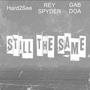 Still The Same (feat. Rey Spyder & Gab Doa) [Remix] [Explicit]