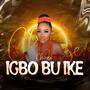 Igbo bu ike (Explicit)