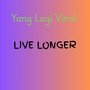 LIVE LONGER