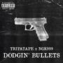 DODGIN BULLETS (Explicit)