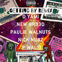 Getting By Remix (Explicit)