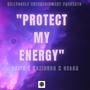 Protect My Energy (feat. DeSiz & Ce$ar)