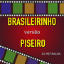 Brasileirinho (Versão Piseiro)