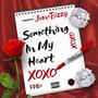 Something In My Heart (Explicit)