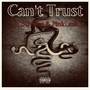 Can't Trust (Explicit)