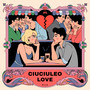 CIUCIULEO LOVE