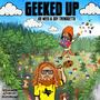 Geeked Up (Explicit)