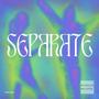 Separate