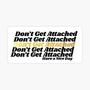 Don't Get Attached (Explicit)