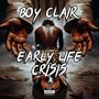 Early Life Crisis (Explicit)