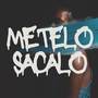 Metelo Sacalo (Explicit)