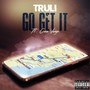 Go Get It (feat. Coca Vango) [Explicit]