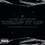 Wrap It Up (Explicit)