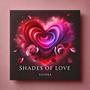 Shades Of Love (Explicit)