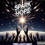 A Spark of Hope (Explicit)