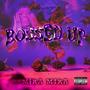 Bossed Up (Explicit)