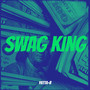 Swag King (Explicit)