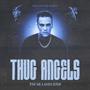 Thug Angels (Explicit)