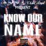 Know Our Name (Explicit)