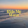 Ride My Wave (feat. Sofi Berro, Mike Gruszin & Sinethemba Bili)