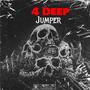 4Deep Jumper (feat. gottigangky, luhkie & luhhopout) [Explicit]